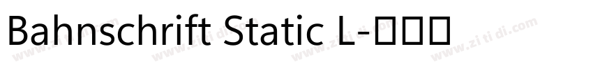 Bahnschrift Static L字体转换